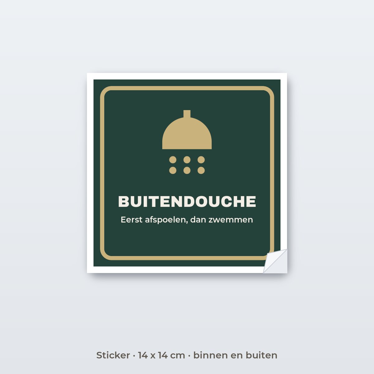 Bordje Buitendouche - Sticker 14 x 14 cm