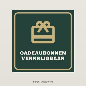 Bordje Cadeaubonnen verkrijgbaar - Forex 30 x 30 cm