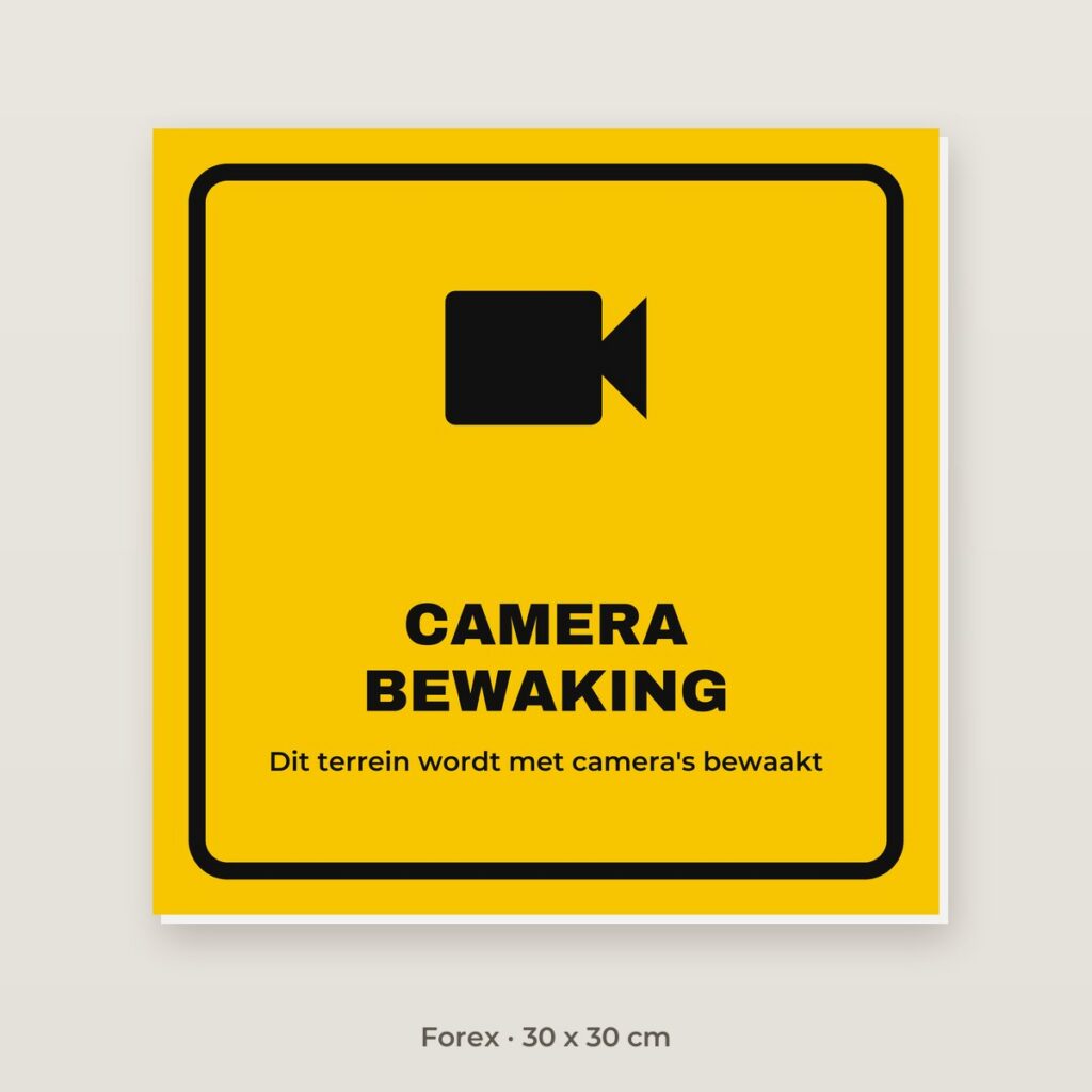 Bordje Camerabewaking - Forex 30 x 30 cm