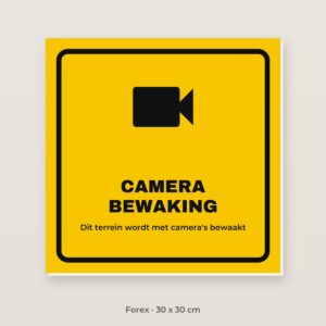 Bordje Camerabewaking - Forex 30 x 30 cm