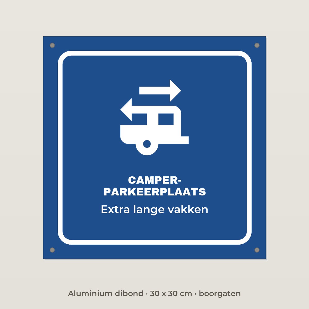 Bordje Camper parkeerplaats - Aluminium dibond 30 x 30 cm met boorgaten
