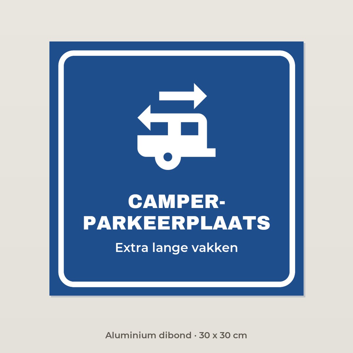 Bordje Camper parkeerplaats - Aluminium dibond 30 x 30 cm