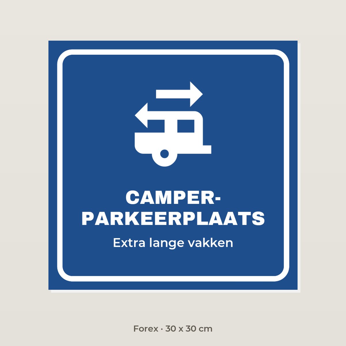 Bordje Camper parkeerplaats - Forex 30 x 30 cm