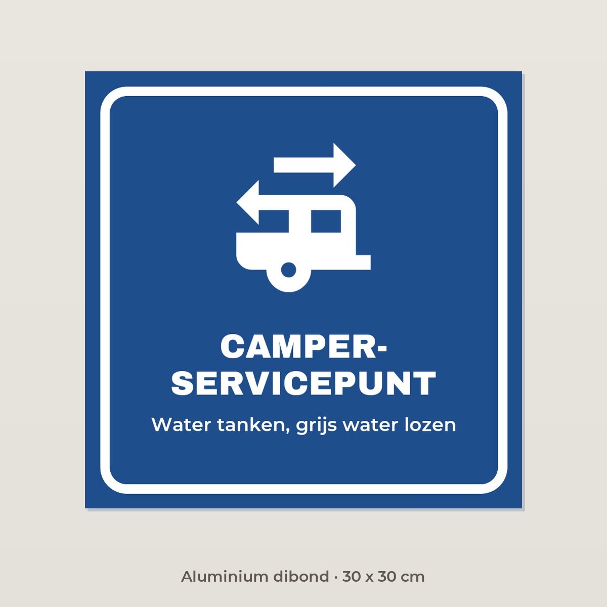 Bordje Camperservicepunt - Aluminium dibond 30 x 30 cm