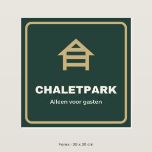 Bordje Chaletpark - Forex 30 x 30 cm