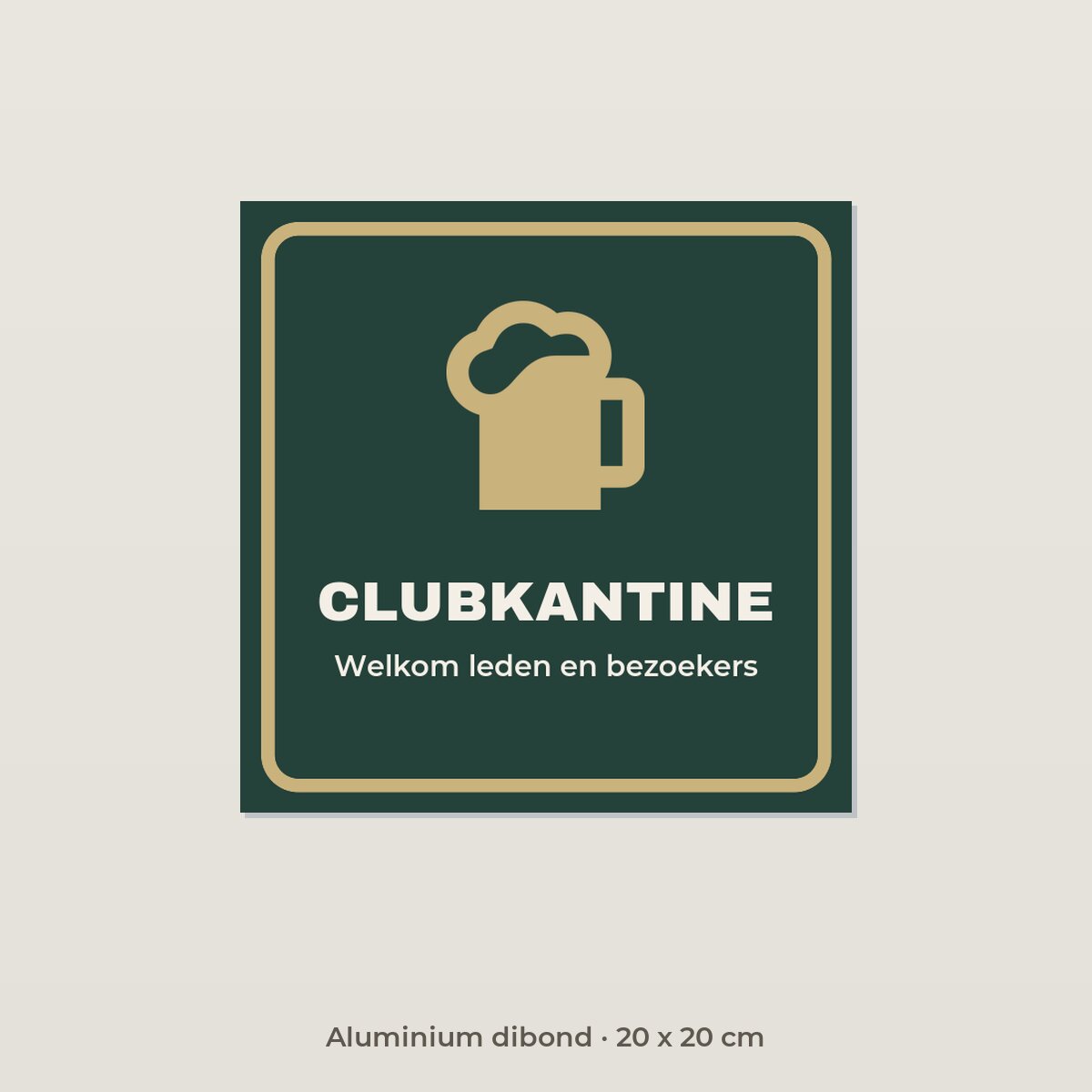 Bordje Clubkantine - Aluminium dibond 20 x 20 cm