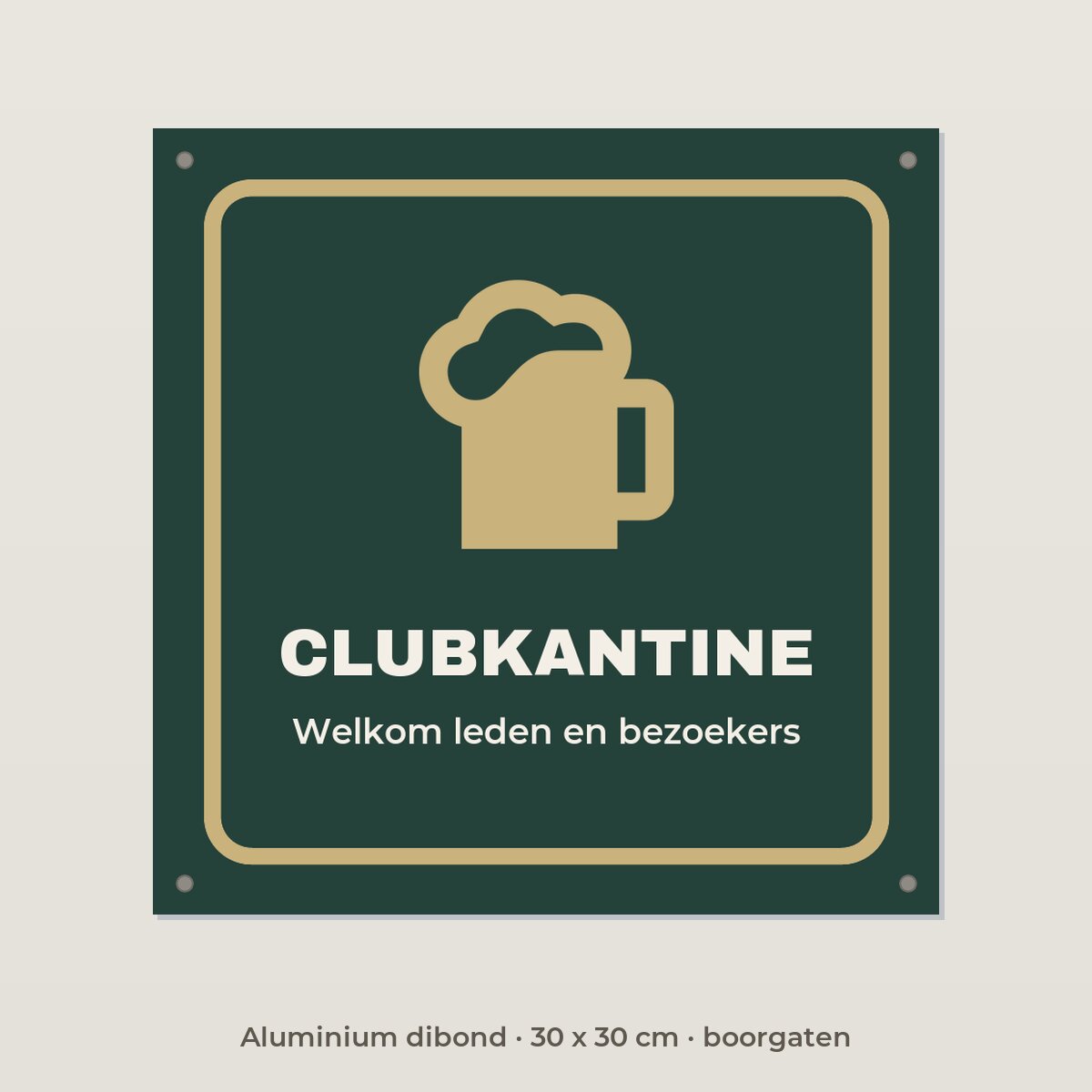 Bordje Clubkantine - Aluminium dibond 30 x 30 cm met boorgaten