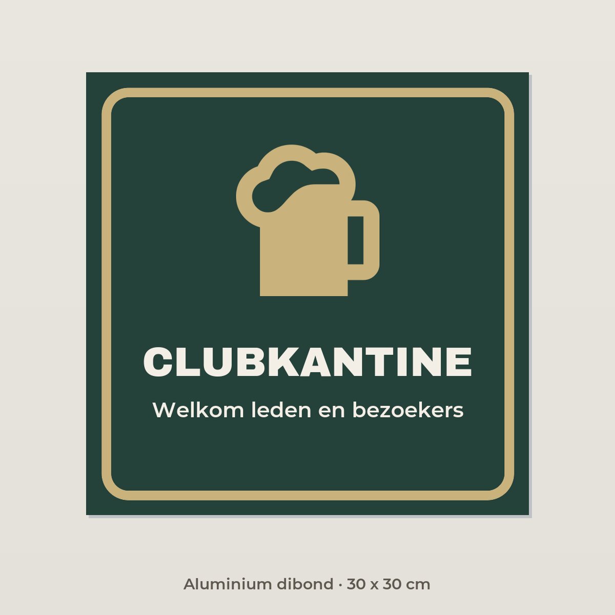 Bordje Clubkantine - Aluminium dibond 30 x 30 cm