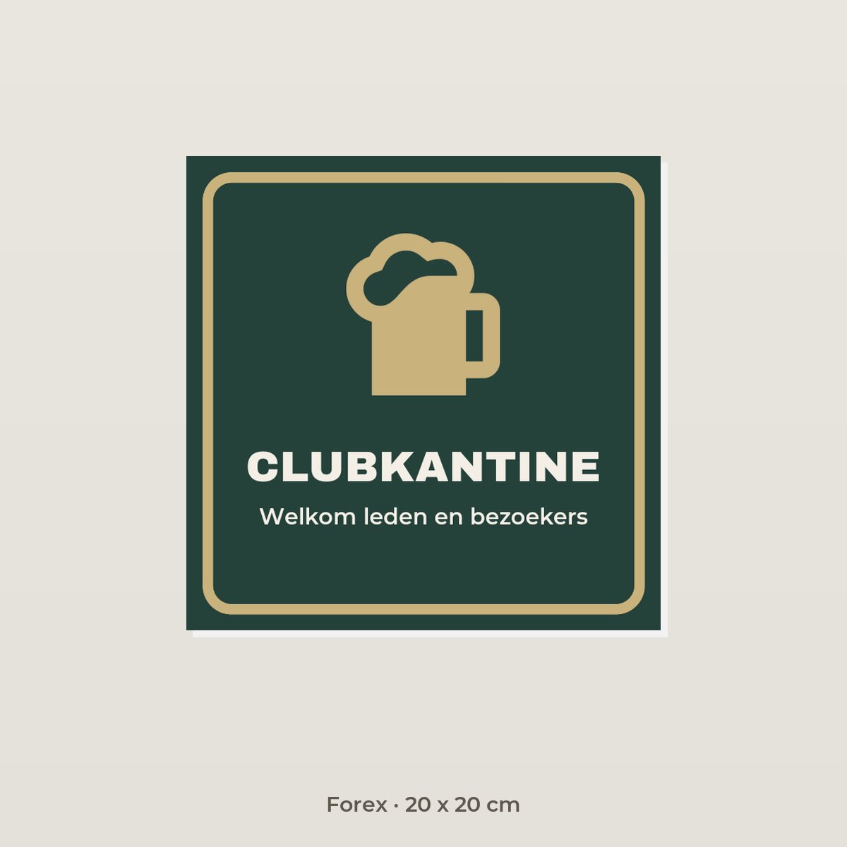 Bordje Clubkantine - Forex 20 x 20 cm