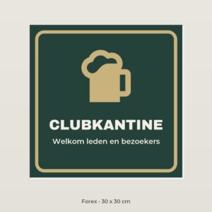 Bordje Clubkantine - Forex 30 x 30 cm