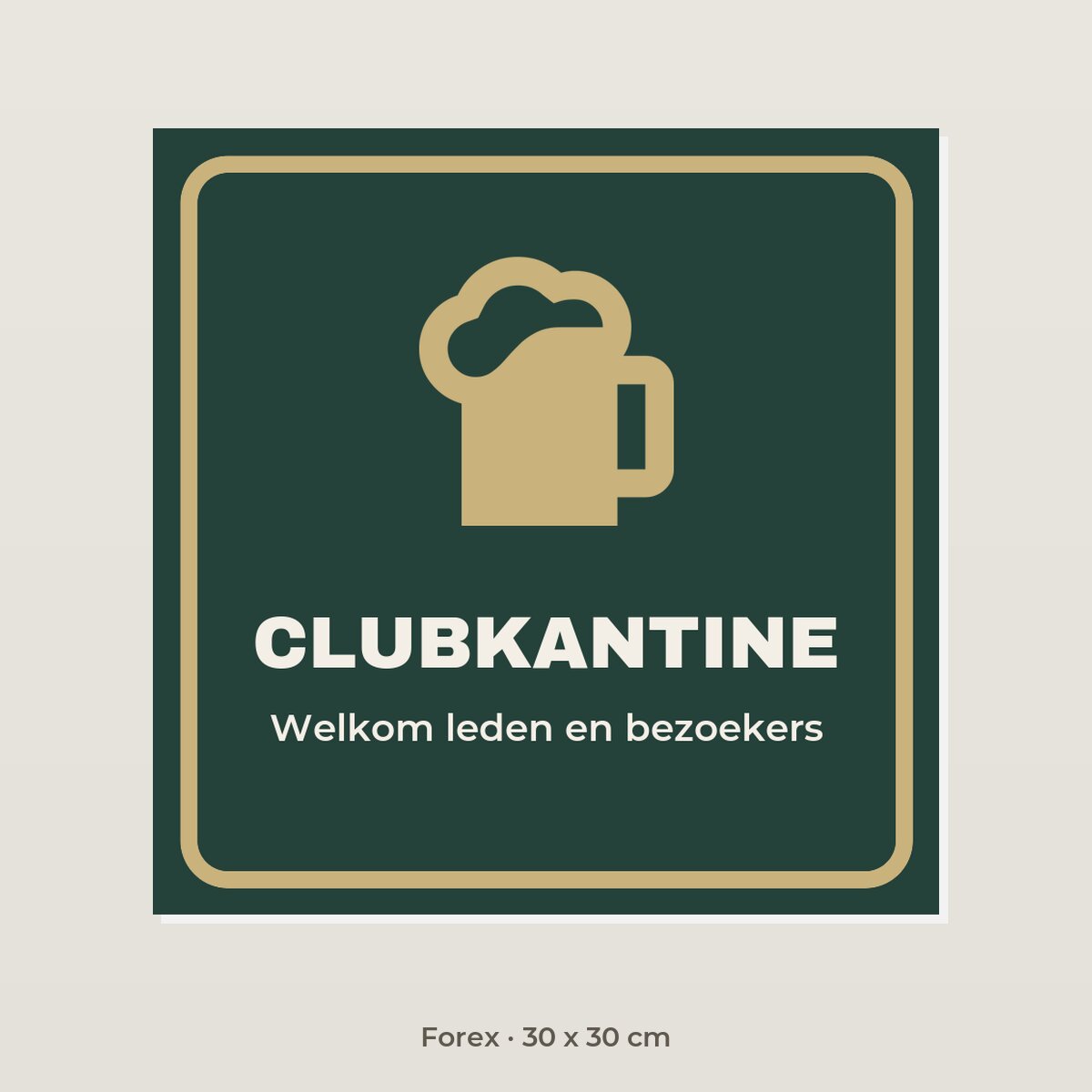 Bordje Clubkantine - Forex 30 x 30 cm