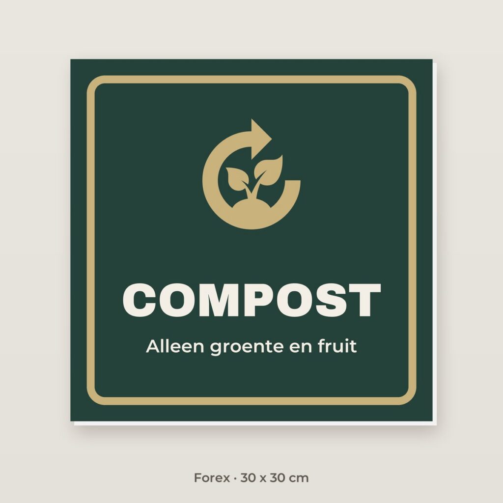 Bordje Compost - Forex 30 x 30 cm