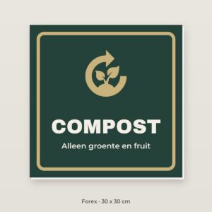 Bordje Compost - Forex 30 x 30 cm
