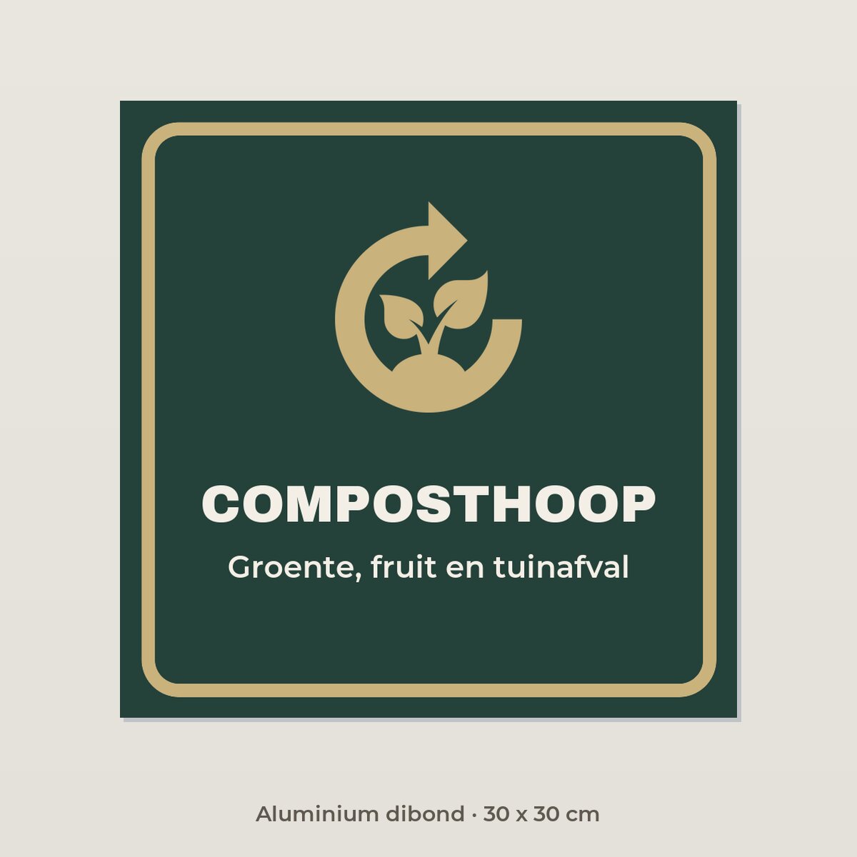 Bordje Composthoop - Aluminium dibond 30 x 30 cm