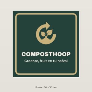 Bordje Composthoop - Forex 30 x 30 cm