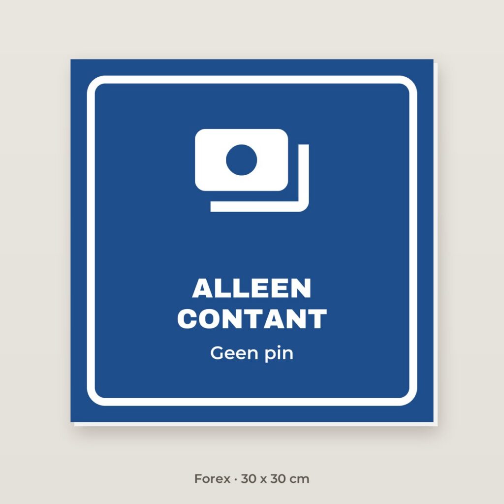Bordje Alleen contant - Forex 30 x 30 cm
