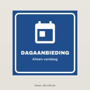 Bordje Dagaanbieding - Forex 30 x 30 cm