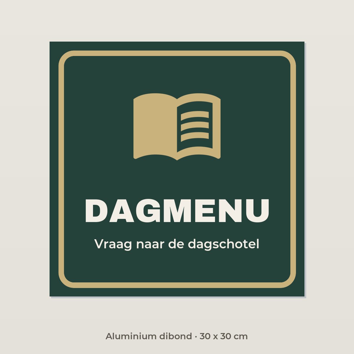 Bordje Dagmenu - Aluminium dibond 30 x 30 cm
