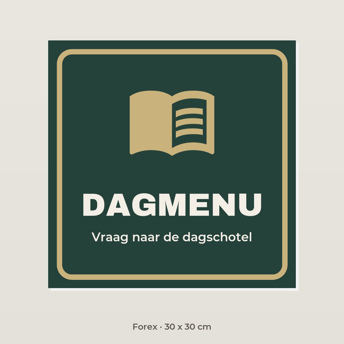 Bordje Dagmenu - Forex 30 x 30 cm