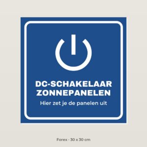 Bordje DC-schakelaar zonnepanelen - Forex 30 x 30 cm