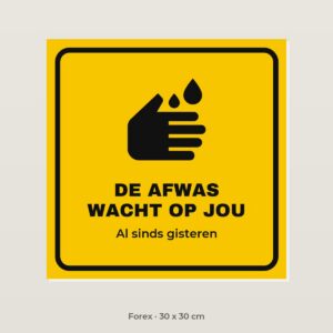 Bordje De afwas wacht op jou - Forex 30 x 30 cm