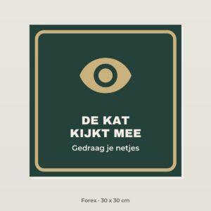 Bordje De kat kijkt mee - Forex 30 x 30 cm