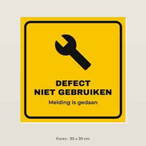 Bordje Defect niet gebruiken - Forex 30 x 30 cm