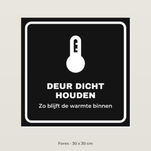 Deurbordje Deur dicht houden - Forex 30 x 30 cm
