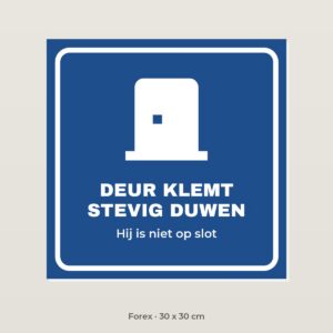 Bordje Deur klemt, stevig duwen - Forex 30 x 30 cm