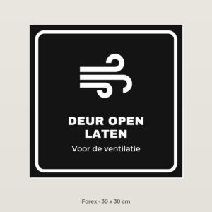 Deurbordje Deur open laten - Forex 30 x 30 cm