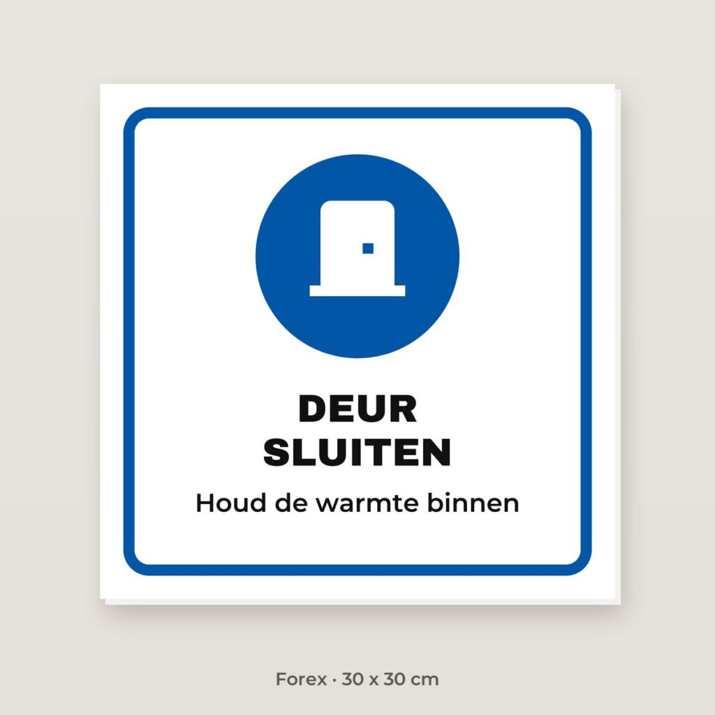 Bordje Deur sluiten - Forex 30 x 30 cm