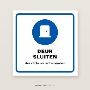 Bordje Deur sluiten - Forex 30 x 30 cm