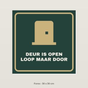 Bordje Deur staat open, loop door - Forex 30 x 30 cm