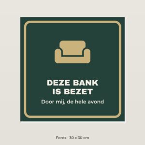 Bordje Deze bank is bezet - Forex 30 x 30 cm
