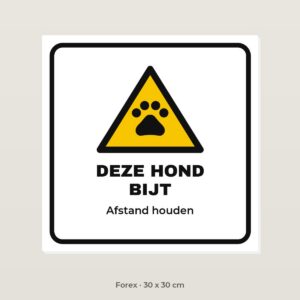 Bordje Deze hond bijt - Forex 30 x 30 cm