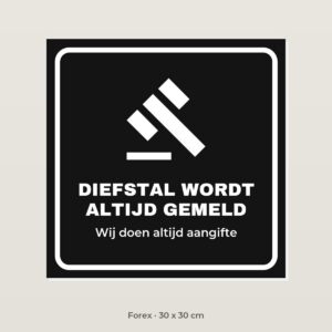 Bordje Diefstal wordt gemeld - Forex 30 x 30 cm