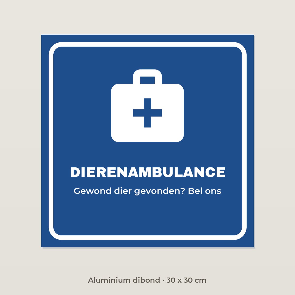 Bordje Dierenambulance - Aluminium dibond 30 x 30 cm