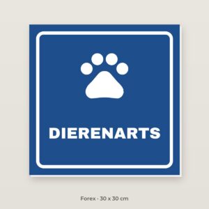 Bordje Dierenarts - Forex 30 x 30 cm