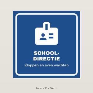 Deurbordje Directiekamer school - Forex 30 x 30 cm