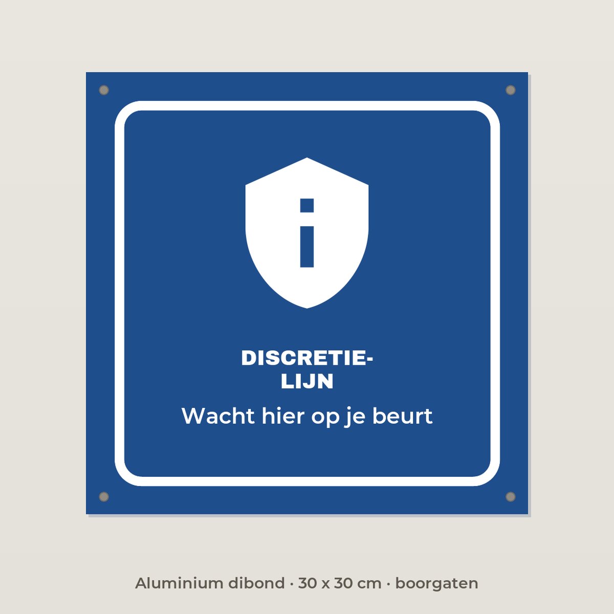 Bordje Discretielijn - Aluminium dibond 30 x 30 cm met boorgaten