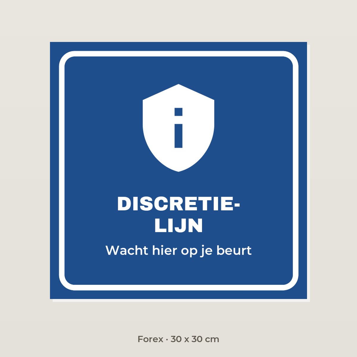 Bordje Discretielijn - Forex 30 x 30 cm