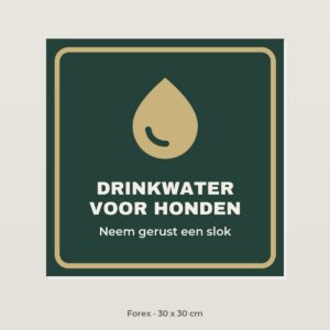 Bordje Drinkwater voor honden - Forex 30 x 30 cm