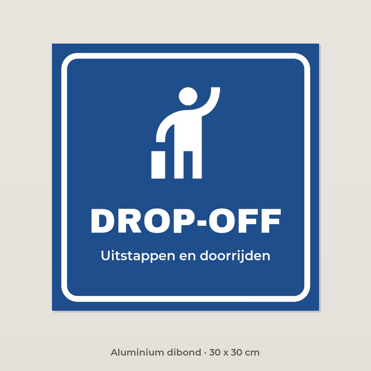 Bordje Drop-off - Aluminium dibond 30 x 30 cm