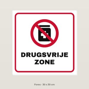 Bordje Drugsvrije zone - Forex 30 x 30 cm