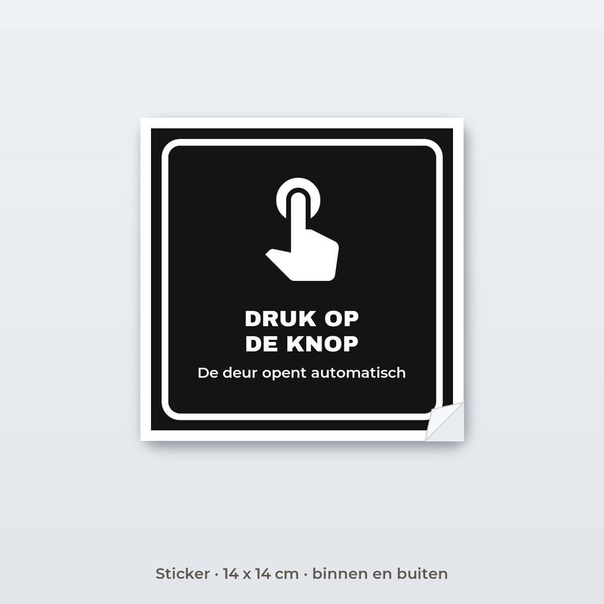 Deurbordje Druk op de knop - Sticker 14 x 14 cm