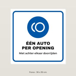 Bordje Eén auto per opening - Forex 30 x 30 cm