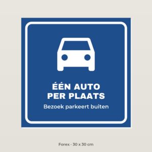 Bordje Eén auto per plaats - Forex 30 x 30 cm