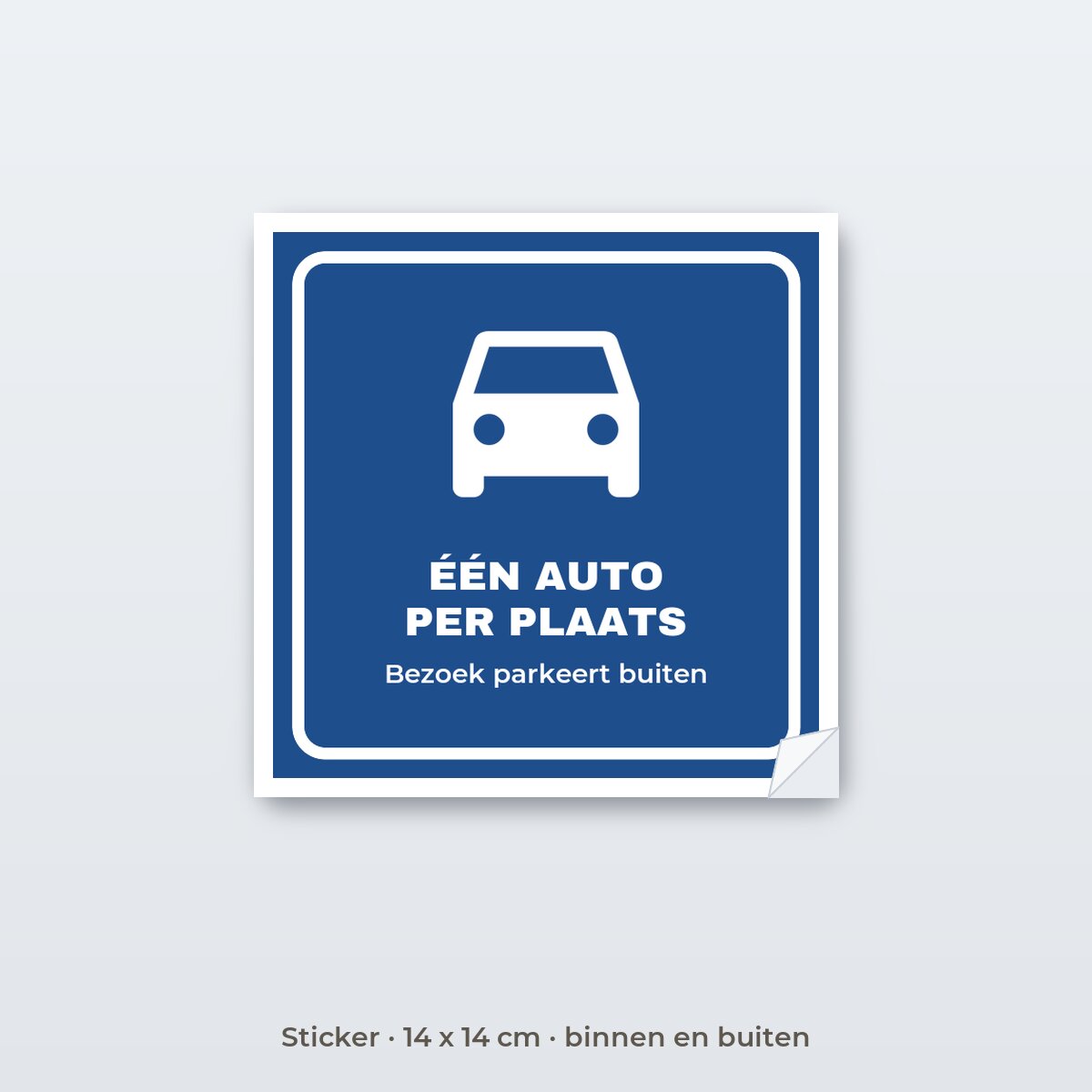 Bordje Eén auto per plaats - Sticker 14 x 14 cm
