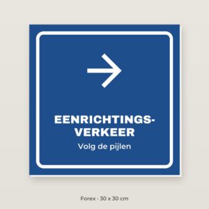 Bordje Eenrichtingsverkeer - Forex 30 x 30 cm