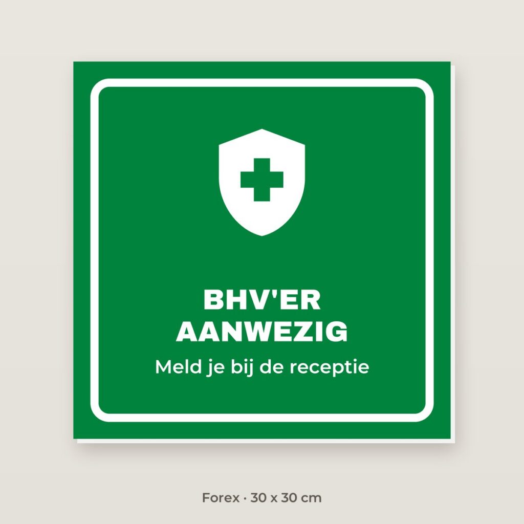 Bordje BHV'er aanwezig - Forex 30 x 30 cm